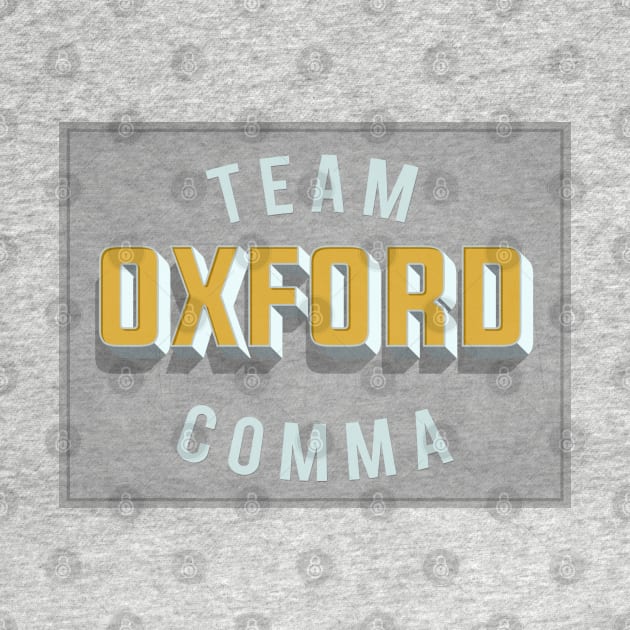 Team Oxford Comma / English Professor / College Students by DankFutura